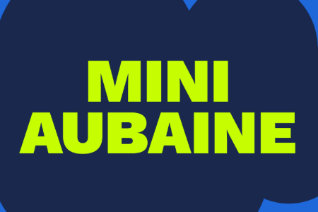 Mini aubaine