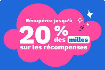 Récupérez jusqu'a 20 % des milles sur les récompenses